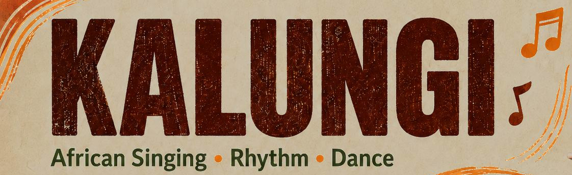 KALUNGI African Singing * Rhythm * Dance